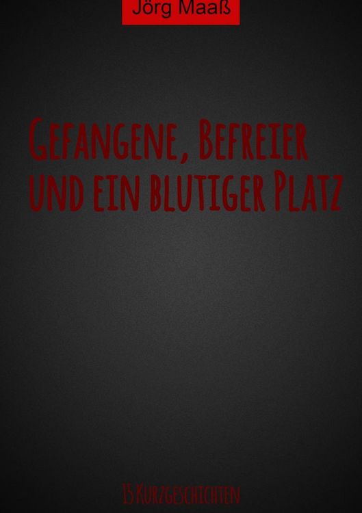 Produktbild: Gefangene, Befreier und ein blutiger Platz