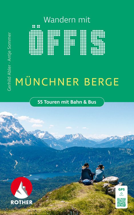 Produktbild: ROTHER Wanderbuch Wandern mit &Ouml;ffis M&uuml;nchner Berge