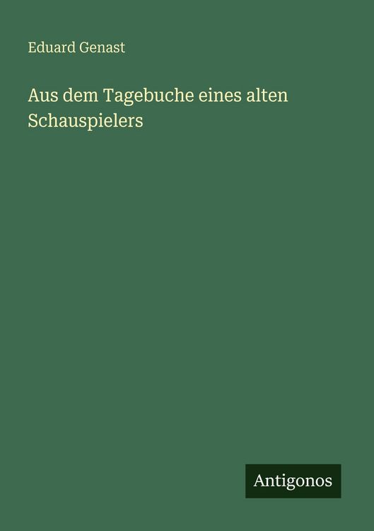 Produktbild: Aus dem Tagebuche eines alten Schauspielers