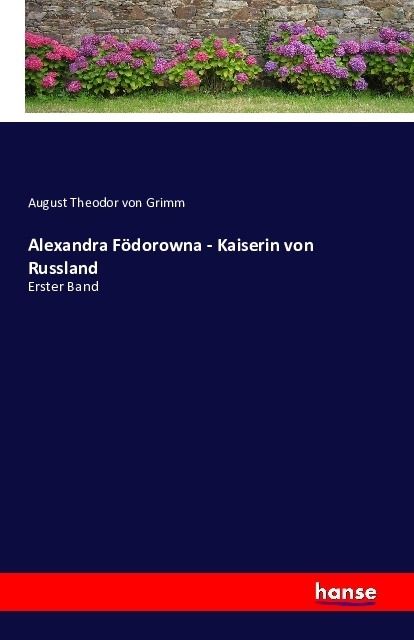 Produktbild: Alexandra F&ouml;dorowna - Kaiserin von Russland