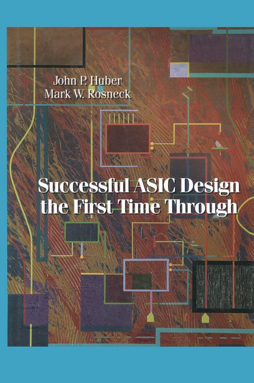 Produktbild: Successful ASIC Design the First Time Through