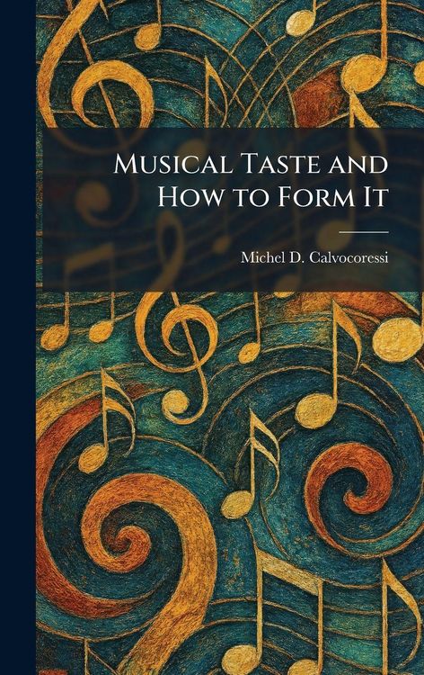 Produktbild: Musical Taste and How to Form It
