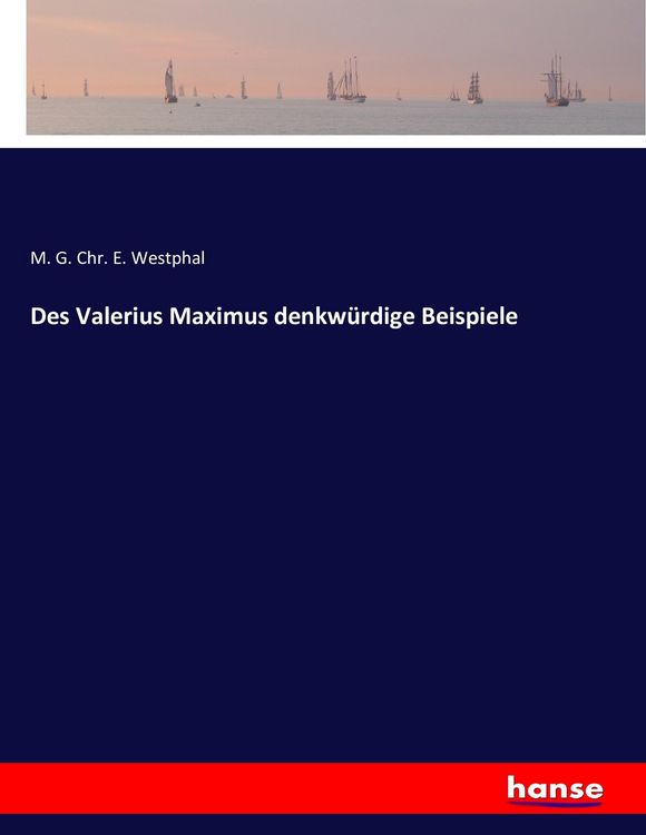Produktbild: Des Valerius Maximus denkw&uuml;rdige Beispiele