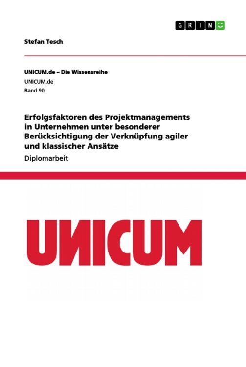 Produktbild: Erfolgsfaktoren des Projektmanagements in Unternehmen unter besonderer Ber&uuml;cksichtigung der Verkn&uuml;pfung agiler und klassischer Ans&auml;tze