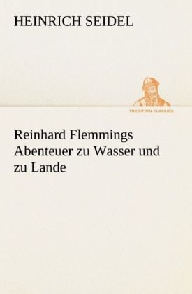 Produktbild: Reinhard Flemmings Abenteuer zu Wasser und zu Lande