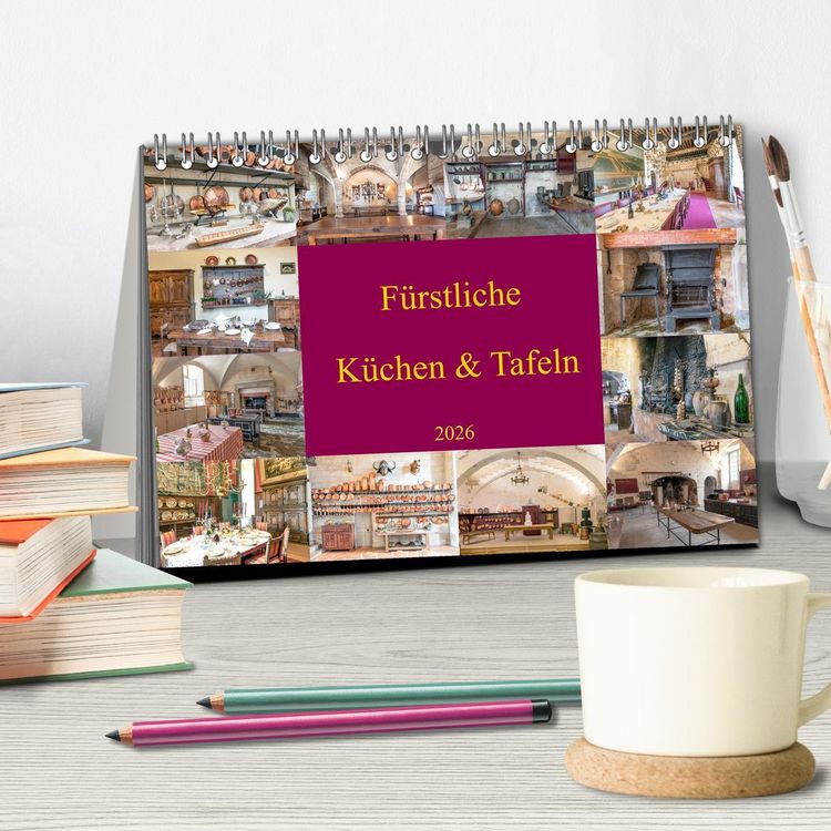 Produktbild: F&uuml;rstliche K&uuml;chen und Tafeln (Tischkalender 2026 DIN A5 quer), CALVENDO Monatskalender