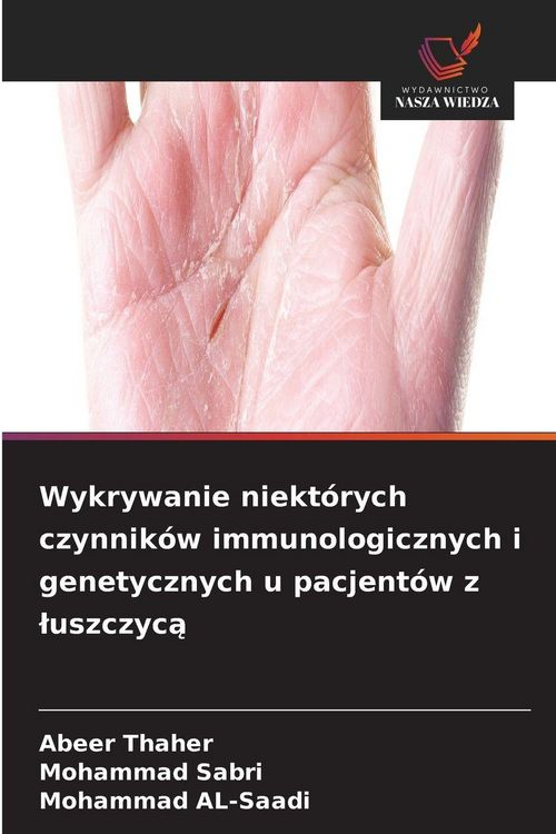Produktbild: Wykrywanie niekt&oacute;rych czynnik&oacute;w immunologicznych i genetycznych u pacjent&oacute;w z &iquest;uszczyc&iquest;