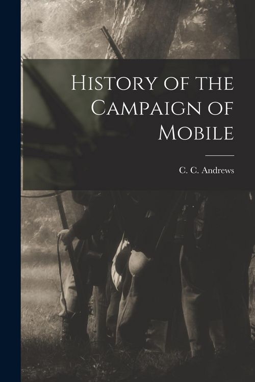 Produktbild: History of the Campaign of Mobile