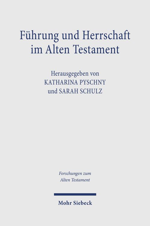Produktbild: F&uuml;hrung und Herrschaft im Alten Testament
