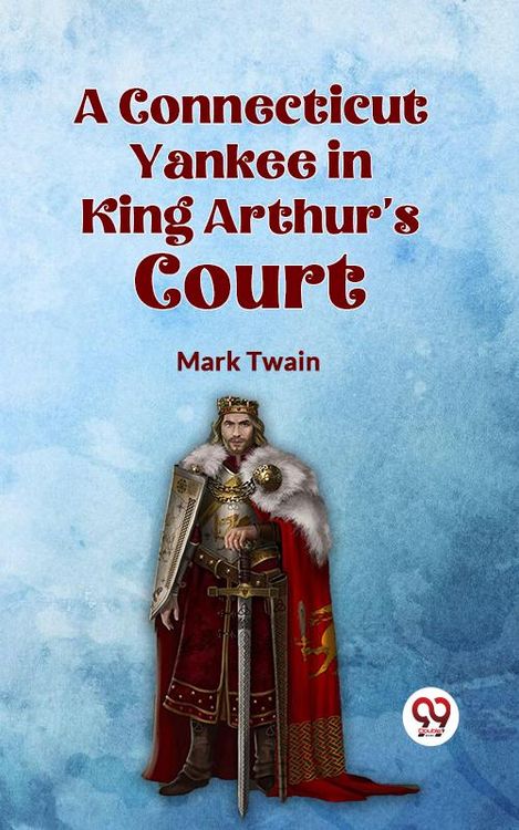 Produktbild: A Connecticut Yankee in King Arthur's Court