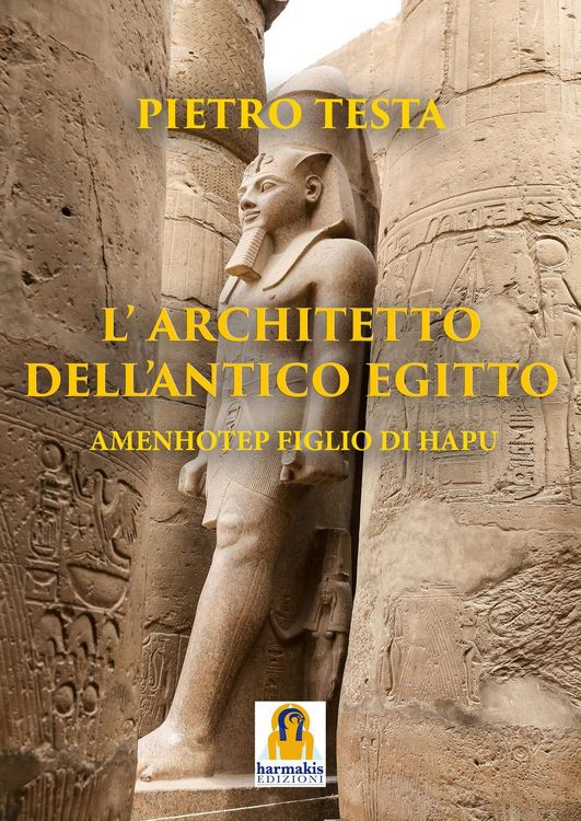 Produktbild: L' architetto dell'Antico Egitto. Amenhotep figlio di Hapu