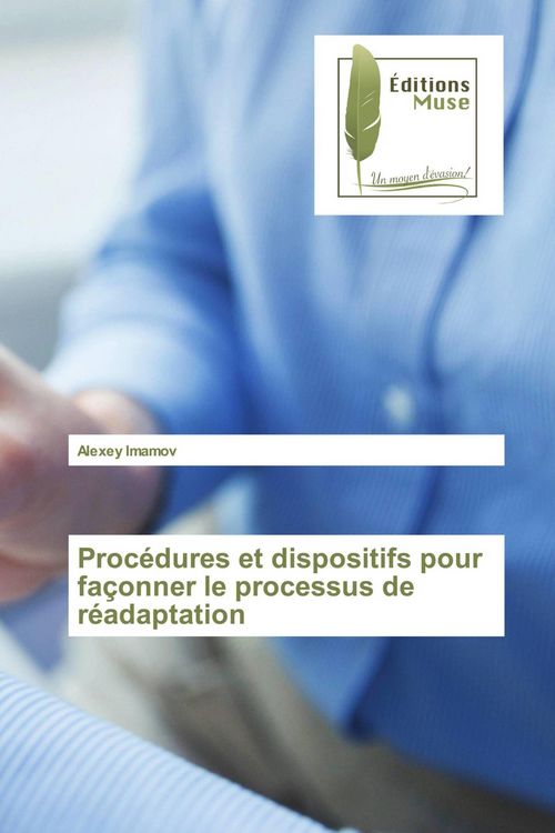 Produktbild: Proc&eacute;dures et dispositifs pour fa&ccedil;onner le processus de r&eacute;adaptation