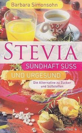 Produktbild: Stevia - S&uuml;ndhaft s&uuml;&szlig; und urgesund