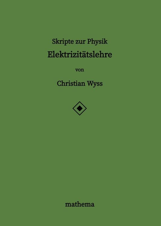 Produktbild: Skripte zur Physik - Elektrizit&auml;tslehre