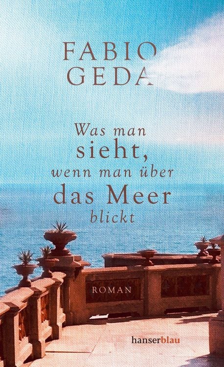 Produktbild: Was man sieht, wenn man &uuml;ber das Meer blickt