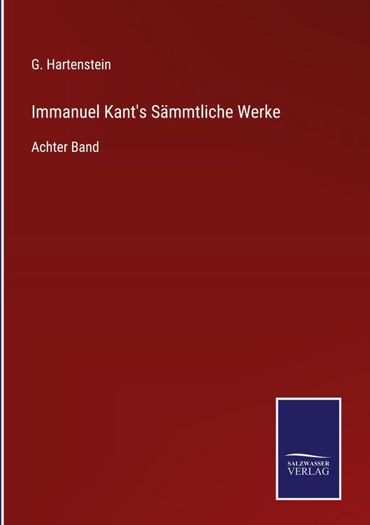 Produktbild: Immanuel Kant's S&auml;mmtliche Werke