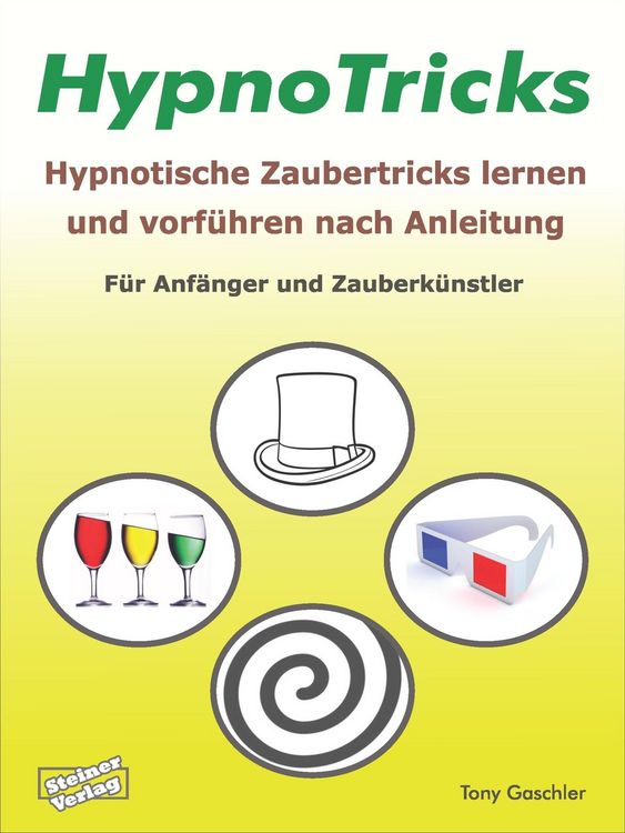 Produktbild: HypnoTricks: Hypnotische Zaubertricks lernen und vorf&uuml;hren nach Anleitung.