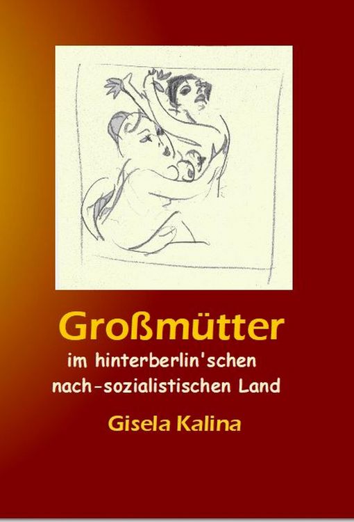 Produktbild: Gro&szlig;m&uuml;tter im hinterberlin'schen nach-sozialistischen Land