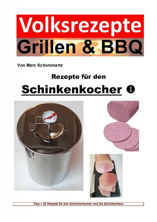Produktbild: Volksrezepte Grillen & BBQ - Rezepte f&uuml;r den Schinkenkocher 1