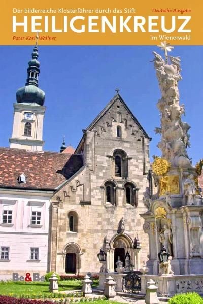 Produktbild: Der bilderreiche Klosterf&uuml;hrer durch das Stift Heiligenkreuz im Wienerwald