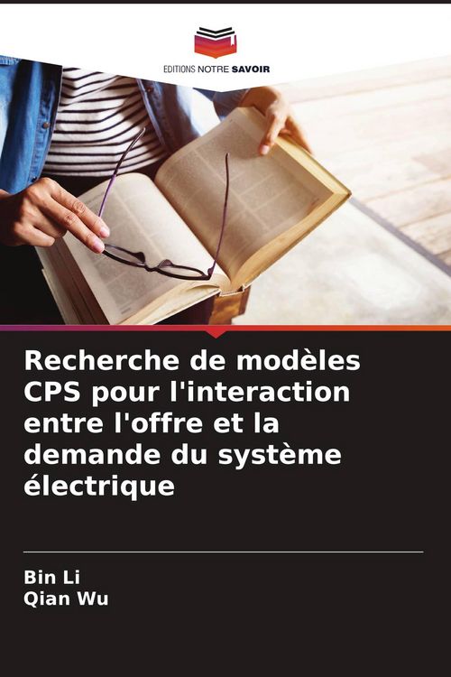 Produktbild: Recherche de mod&egrave;les CPS pour l'interaction entre l'offre et la demande du syst&egrave;me &eacute;lectrique