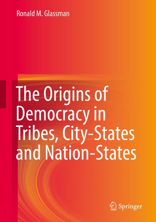Produktbild: The Origins of Democracy in Tribes, City-States and Nation-States