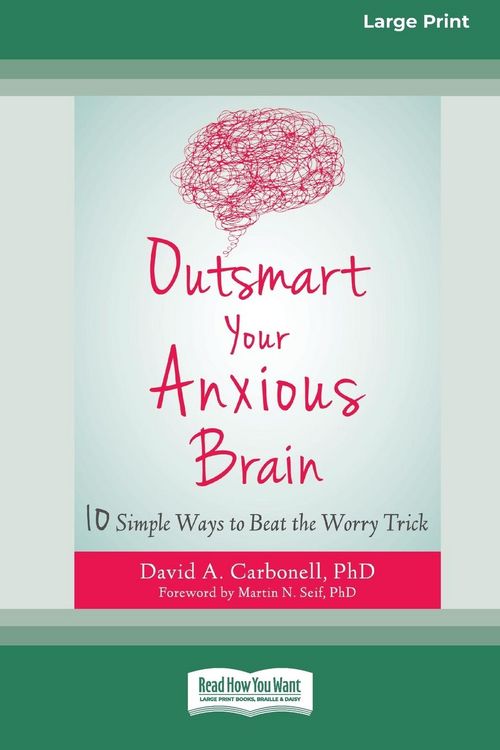Produktbild: Outsmart Your Anxious Brain