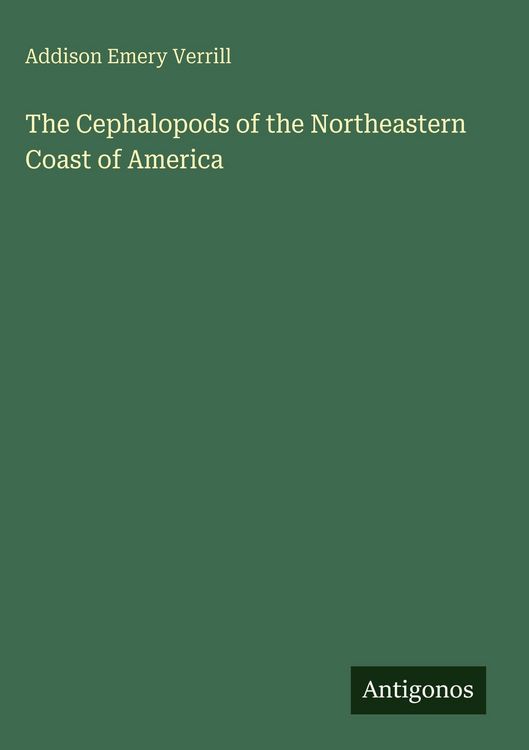 Produktbild: The Cephalopods of the Northeastern Coast of America