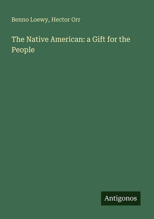 Produktbild: The Native American: a Gift for the People