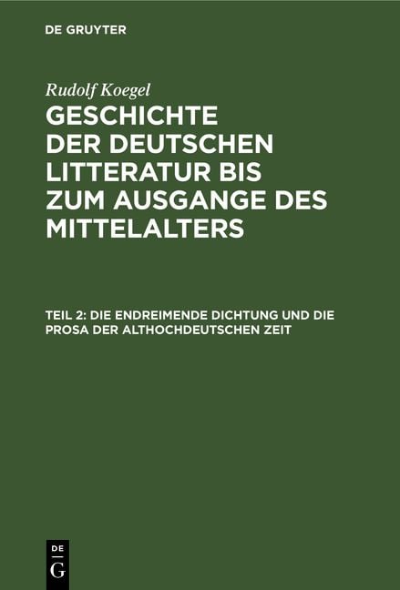 Produktbild: Die endreimende Dichtung und die Prosa der althochdeutschen Zeit