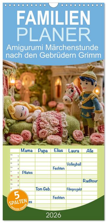 Produktbild: Familienplaner 2026 - Amigurumi M&auml;rchenstunde nach den Gebr&uuml;dern Grimm mit 5 Spalten (Wandkalender, 21 x 45 cm) CALVENDO