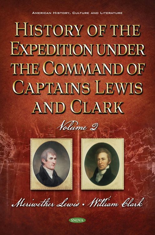 Produktbild: History of the Expedition Under the Command of Captains Lewis and Clark. Volume II