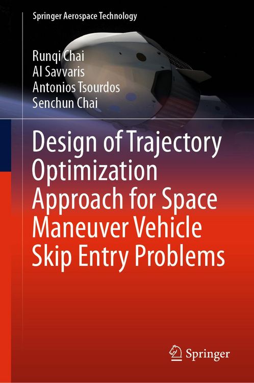 Produktbild: Design of Trajectory Optimization Approach for Space Maneuver Vehicle Skip Entry Problems