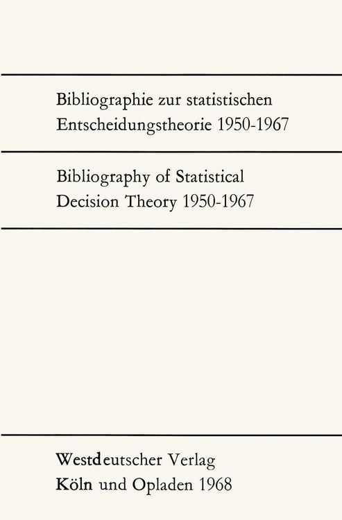Produktbild: Bibliographie zur statistischen Entscheidungstheorie 1950-1967 / Bibliography of Statistical Decision Theory 1950-1967