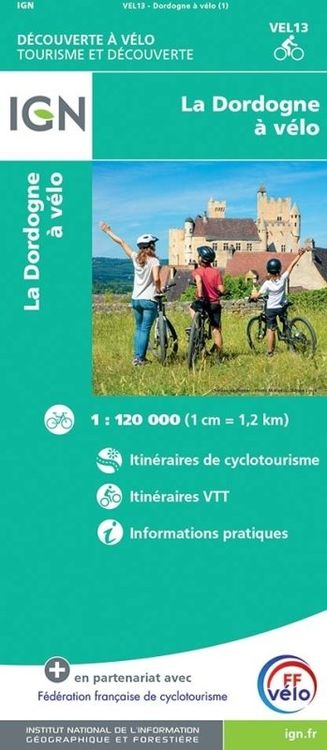Produktbild: La Dordogne - &agrave; v&eacute;lo - D&eacute;couverte &agrave; V&eacute;lo Touristische Karte 1:100 000 (wasserfest)