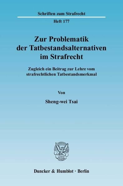 Produktbild: Zur Problematik der Tatbestandsalternativen im Strafrecht.