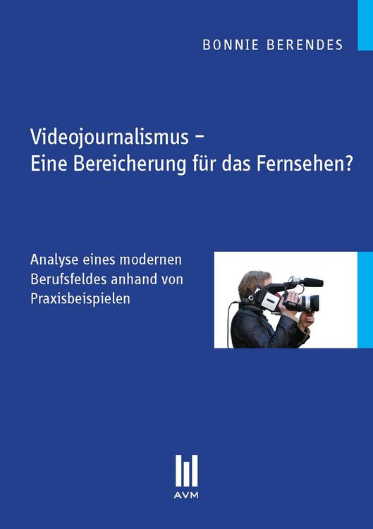 Produktbild: Videojournalismus - Eine Bereicherung f&uuml;r das Fernsehen?