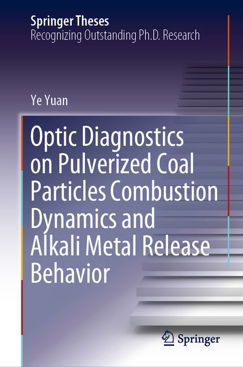 Produktbild: Optic Diagnostics on Pulverized Coal Particles Combustion Dynamics and Alkali Metal Release Behavior
