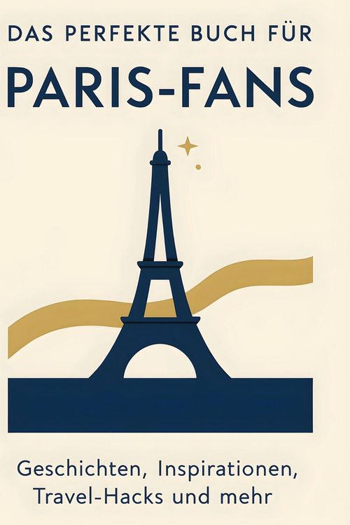 Produktbild: Das perfekte Buch f&uuml;r Paris-Fans