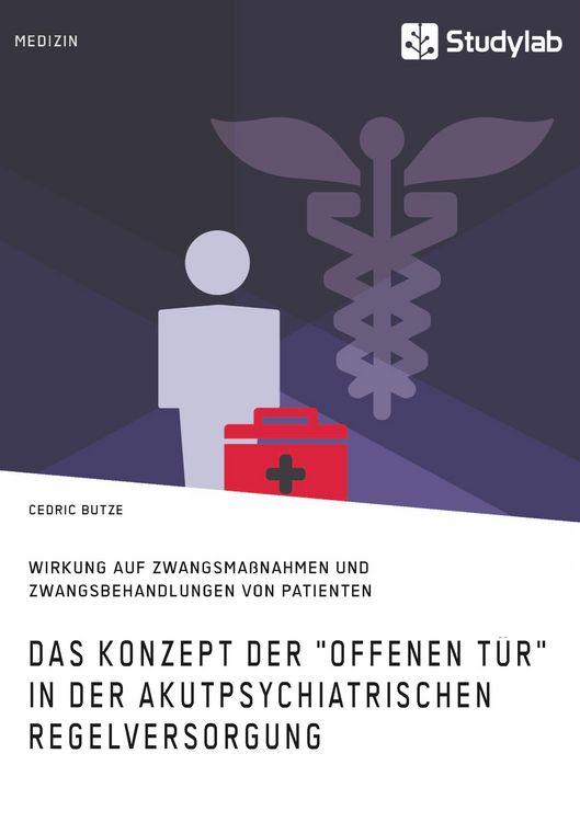 Produktbild: Das Konzept der "Offenen T&uuml;r" in der akutpsychiatrischen Regelversorgung