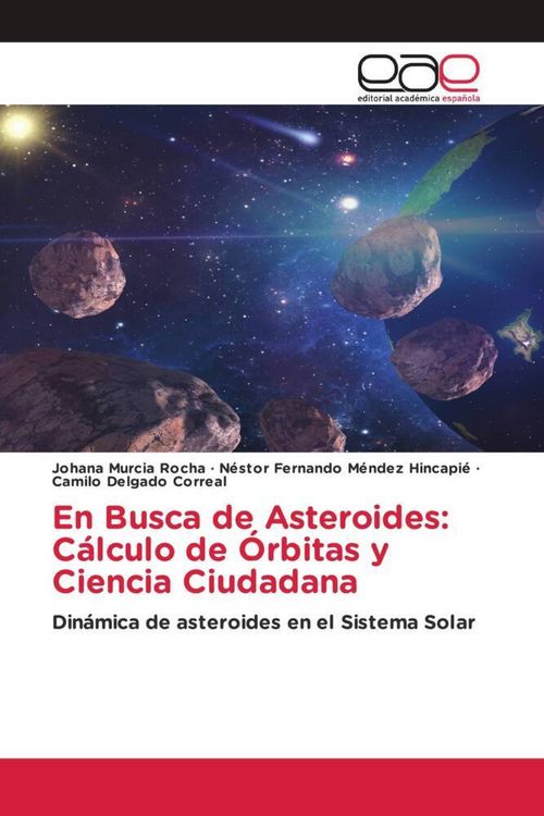 Produktbild: En Busca de Asteroides: C&aacute;lculo de &Oacute;rbitas y Ciencia Ciudadana