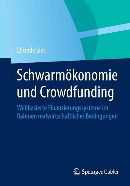 Produktbild: Schwarm&ouml;konomie und Crowdfunding