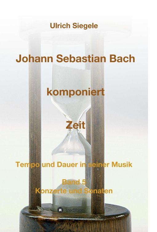 Produktbild: Johann Sebastian Bach komponiert Zeit