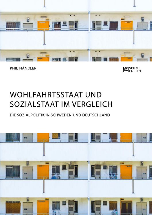 Produktbild: Wohlfahrtsstaat und Sozialstaat im Vergleich. Die Sozialpolitik in Schweden und Deutschland