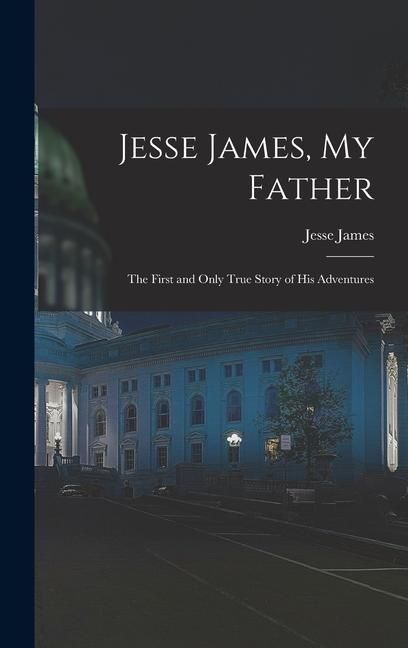Produktbild: Jesse James, My Father