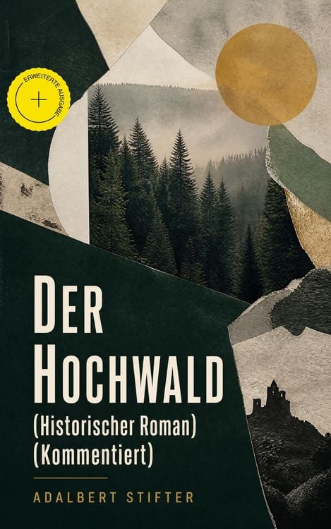 Produktbild: Der Hochwald (Historischer Roman) (Kommentiert)