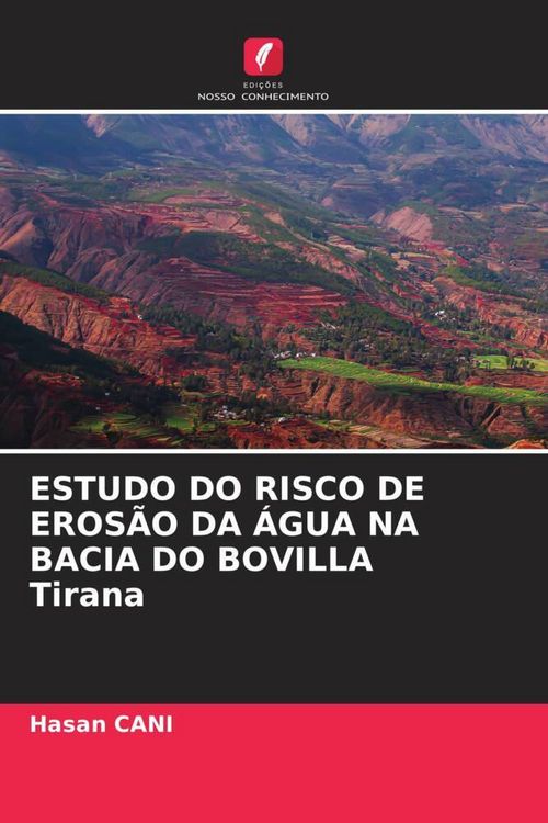 Produktbild: Estudo Do Risco De Eros&atilde;o Da &Aacute;gua Na Bacia Do Bovilla Tirana