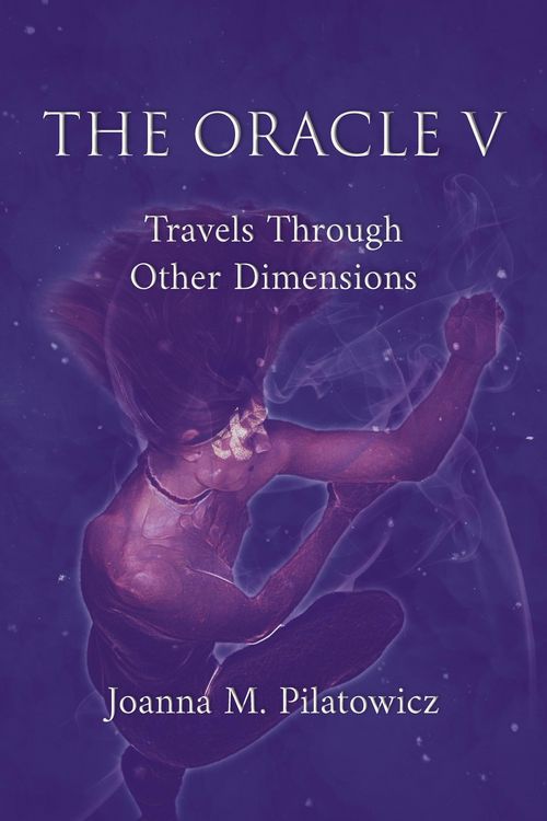 Produktbild: Oracle V - Travels Through Other Dimensions (The Oracle, #5)