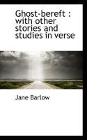 Produktbild: Ghost-Bereft: With Other Stories and Studies in Verse