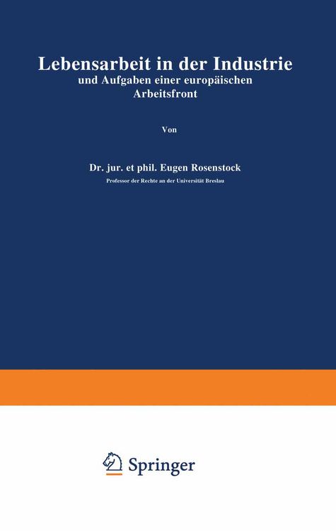 Produktbild: Lebensarbeit in der Industrie und Aufgaben einer europ&auml;ischen Arbeitsfront
